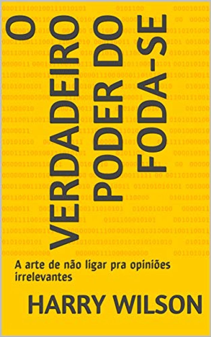 Book O Verdadeiro Poder do Foda-se: A arte de não ligar pra opiniões