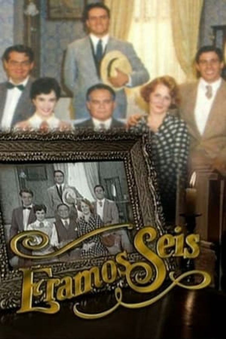 Serie Éramos Seis