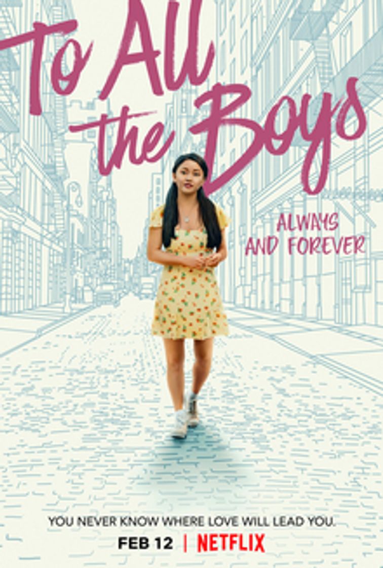 Moda To All The Boys: Always And Forever | Netflix Official Site