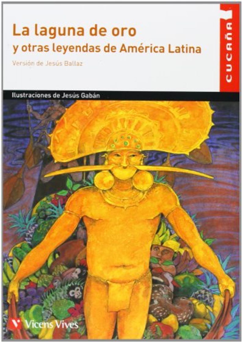 Libro La Laguna De Oro Y Otras Leyendas De America Latin