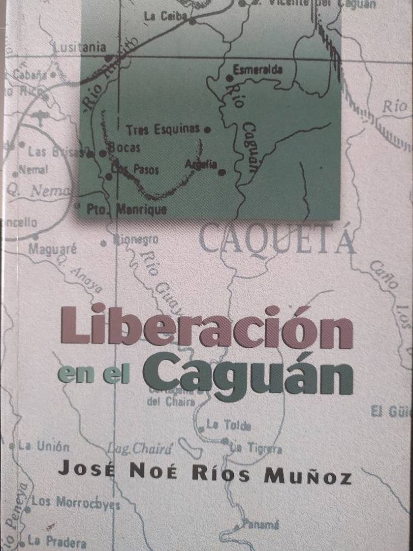 Libro Liberación en el Caguán de José Noé Ríos