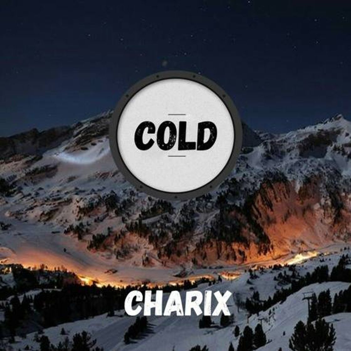 Canción Cold - Charix 😪