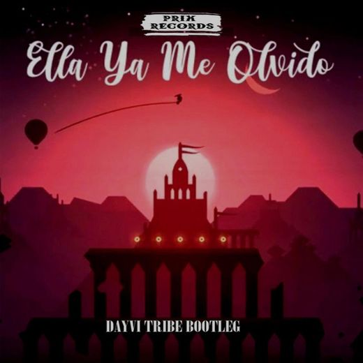 Ella Ya Me Olvido - Dayvi Tribe Bootleg