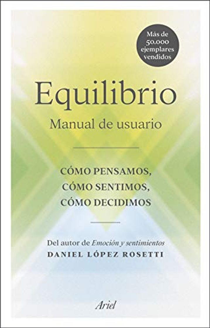 Libro Equilibrio: Manual de usuario: cómo pensamos, cómo sentimos, cómo decidimos