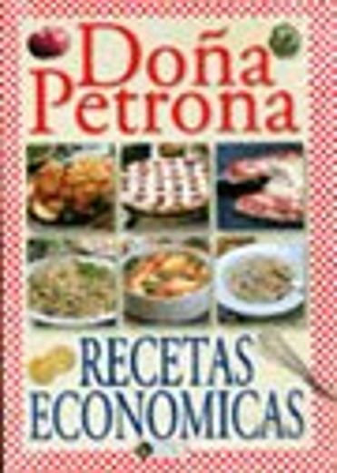 Las Recetas Economicas de Dona Petrona C