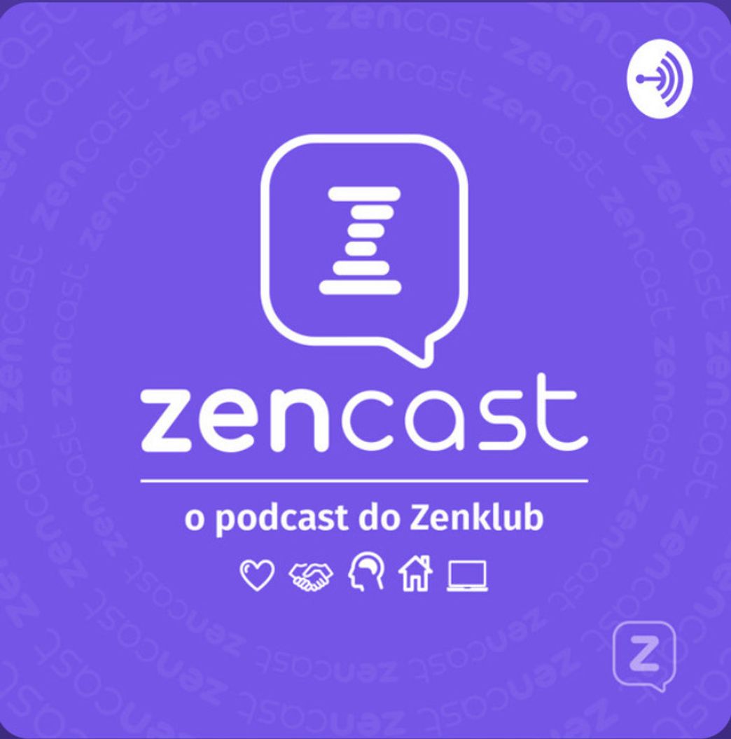 Moda Bem vindos ao ZenCast, os podcasts de saúde emocional