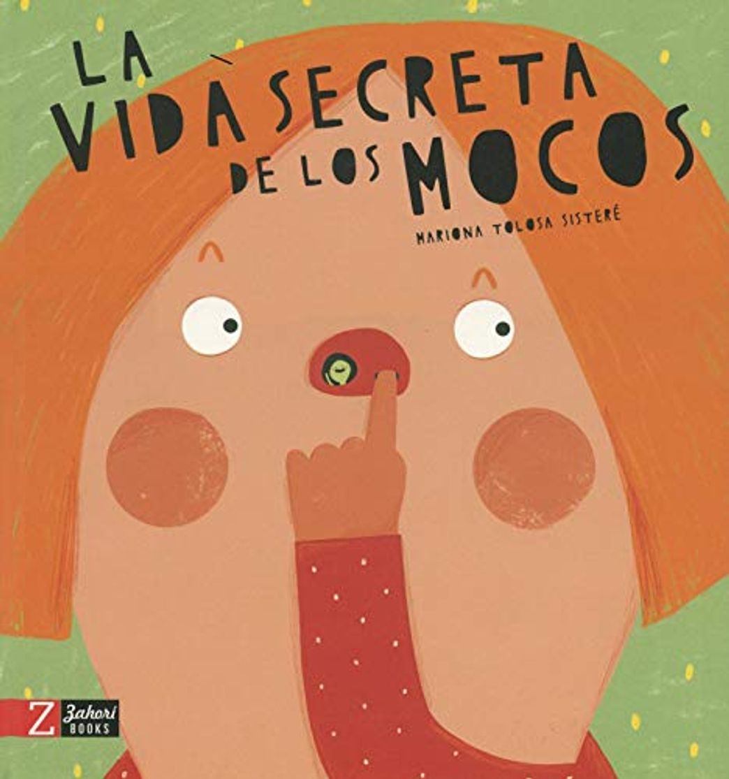 Libro La vida secreta de los mocos: 1