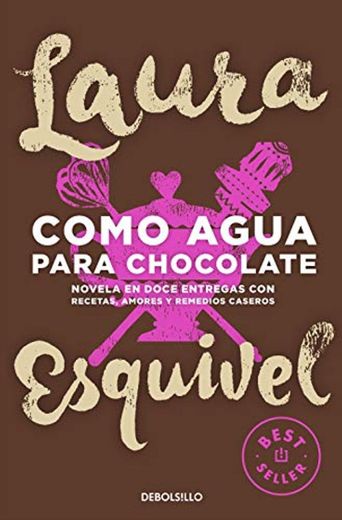 Como agua para chocolate (BEST SELLER)