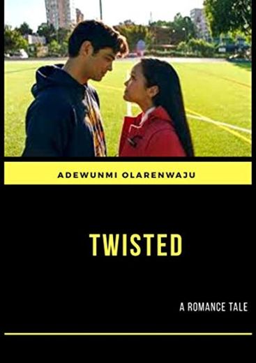 Twisted: A Romance Tale