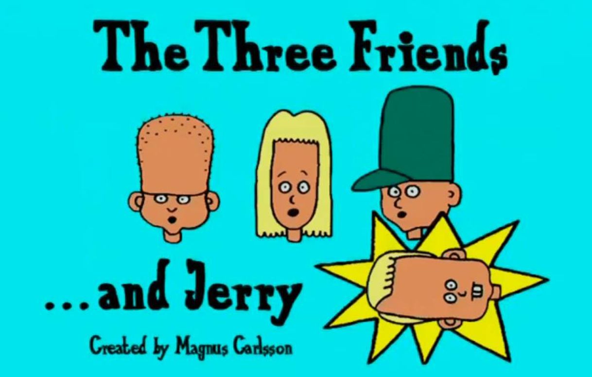 Serie Tres Amigos y Jerry 