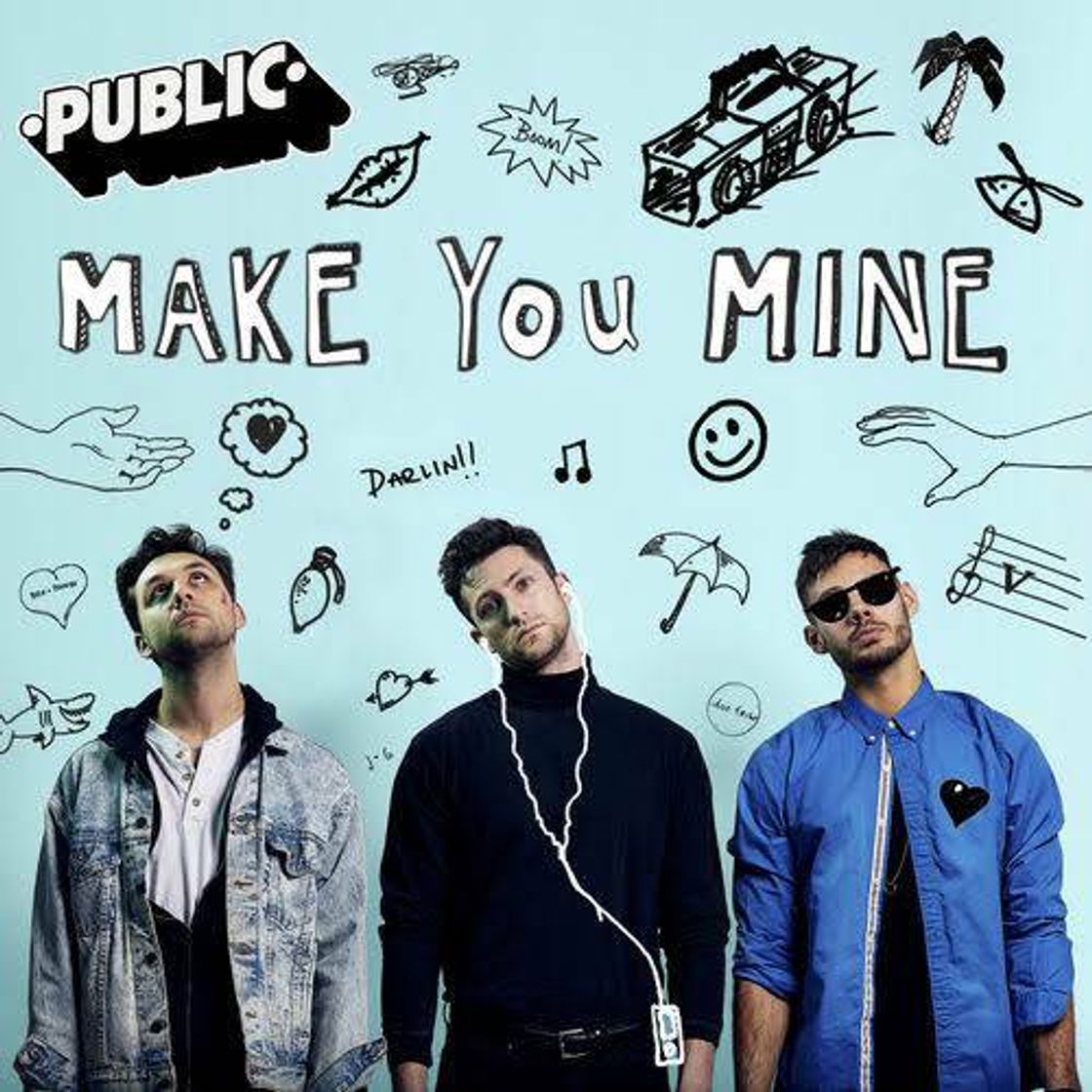 Music Make You Mine - Public 