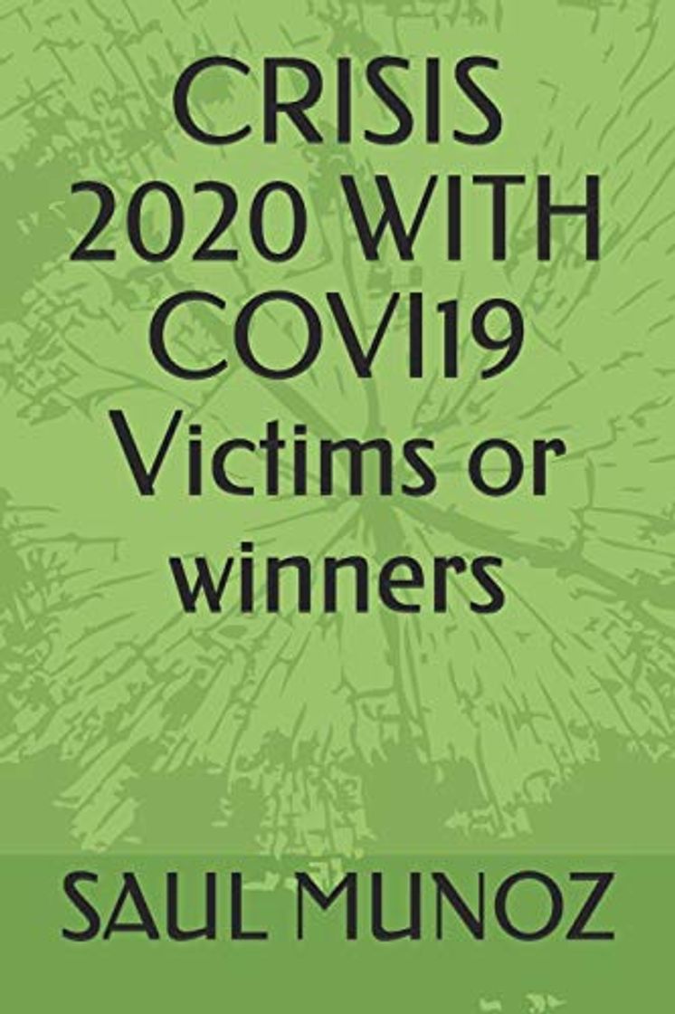 Books CRISIS 2020 WITH COVI19 Victims or winners