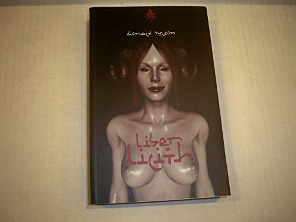 Book Liber Lilith: A Gnostic Grimoire