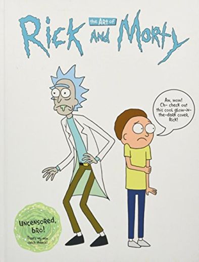 Roiland, J: Art of Rick and Morty