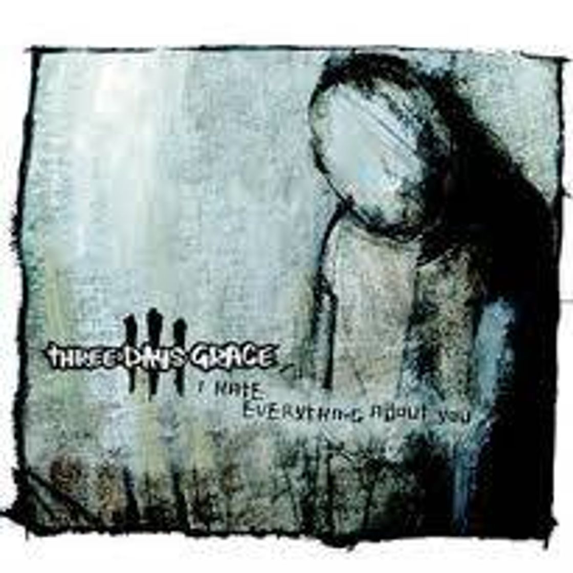 Music Three Days Grace - I hate everithing about you