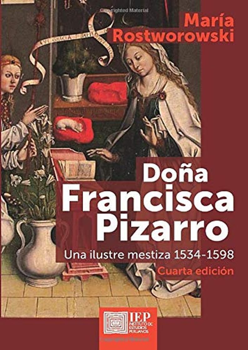 Libros Doña Francisca Pizarro: Una ilustre mestiza 1534