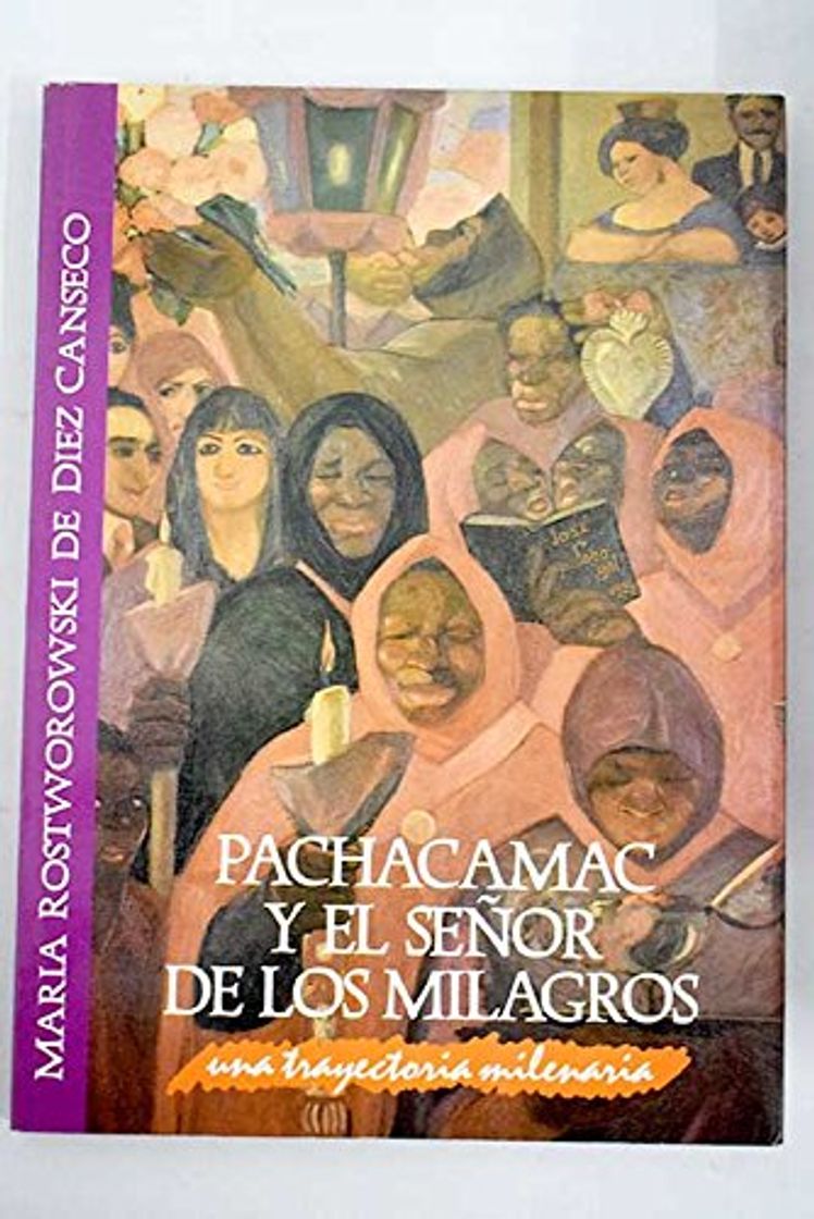 Libros Pachacamac y el Senor de los Milagros: Una trayectoria milenaria