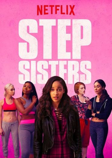 Step Sisters | Netflix Official Site