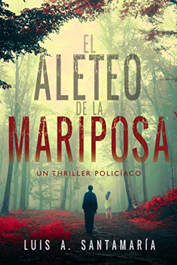 Book El aleteo de la mariposa: Novela policíaca que pone a prueba la