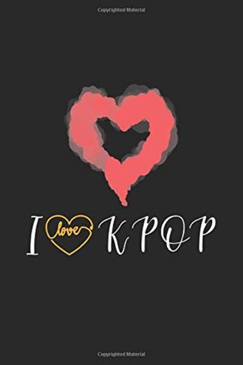 I Love Kpop: Notebook with 120 white pages, 6 x 9 Zoll and Dot screen