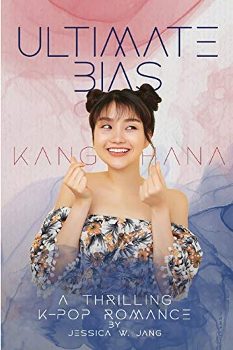 Libro Ultimate Bias - Kang Hana: A Thrilling K-Pop Romance