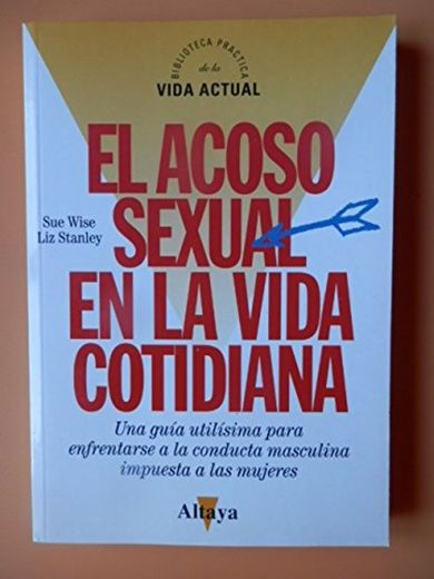 El acoso sexual en la vida cotidiana