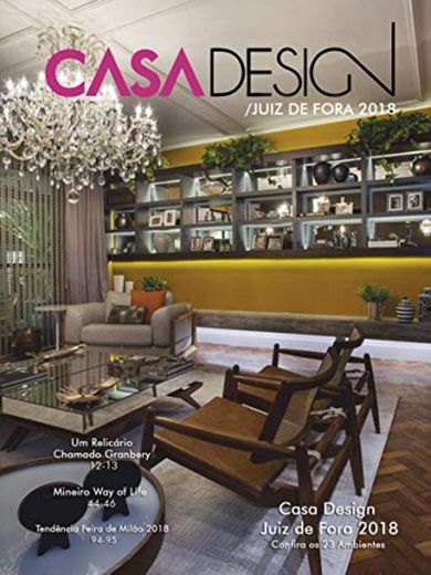 Casa Design 2018: Revista de Arquitetura e Decoração