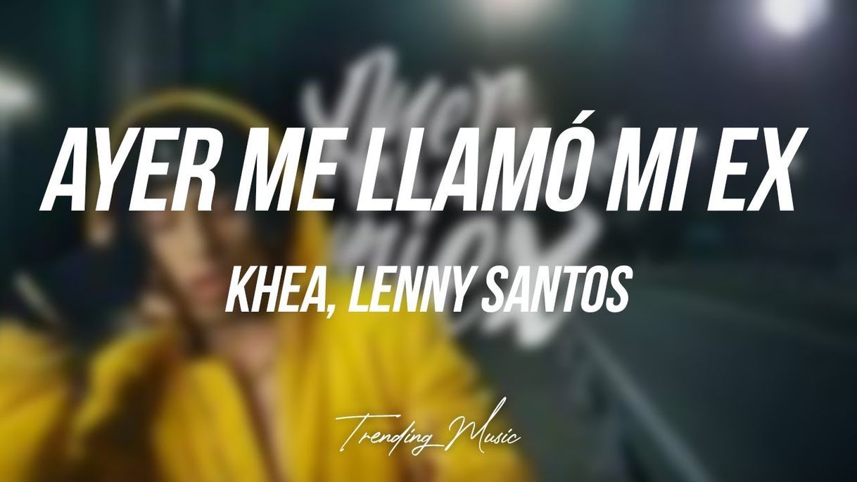 Ayer Me Llamó Mi Ex (feat. Lenny Santos)