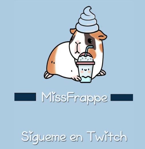 Miss Frappe- Twitch