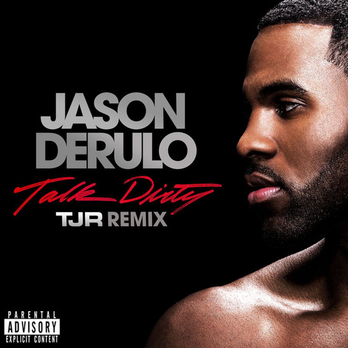 Canción Talk Dirty (feat. 2 Chainz) - TJR Remix