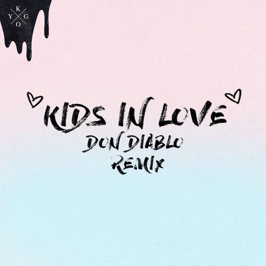 Kids in Love - Don Diablo Remix