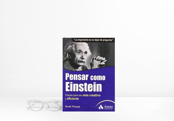 Book Pensar como Einstein: Claves para ser más creativo y eficiente