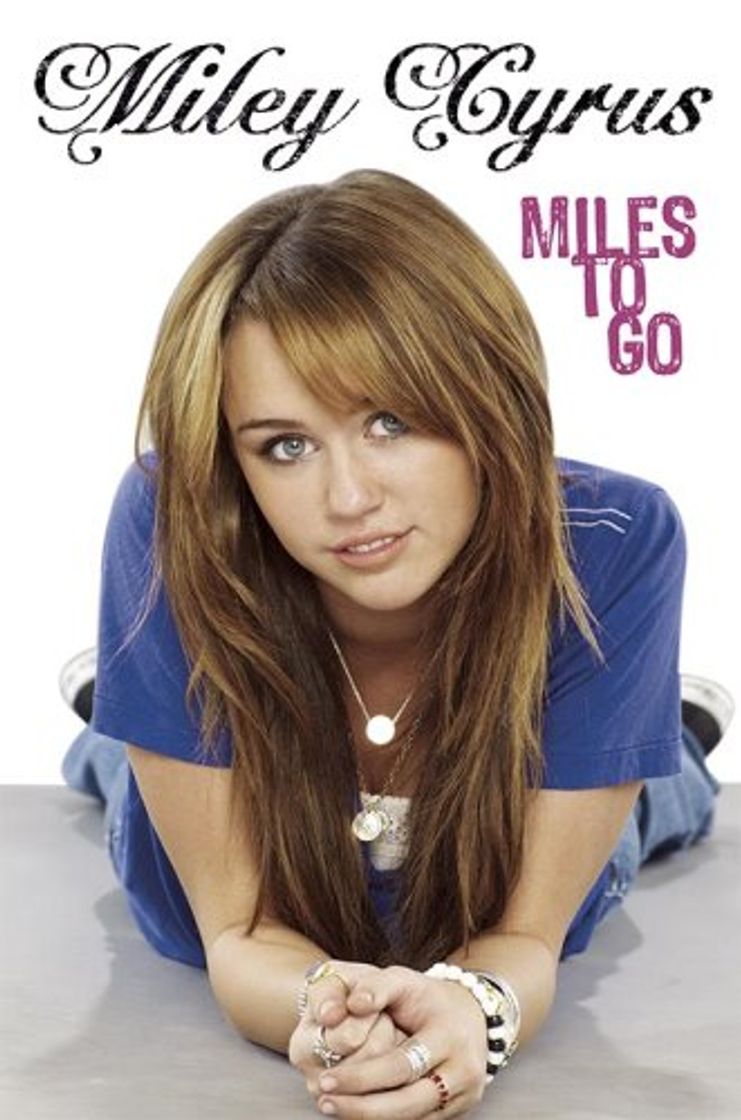 Book Miley Cyrus: Miles to Go