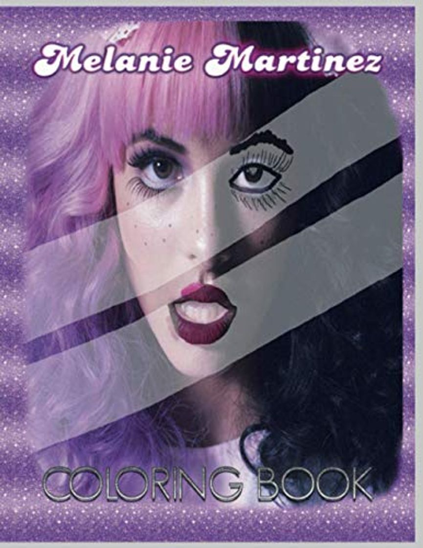 Libro Melanie Martinez Coloring Book: Fun and Awesome 2020 Melanie Martinez Fans Coloring