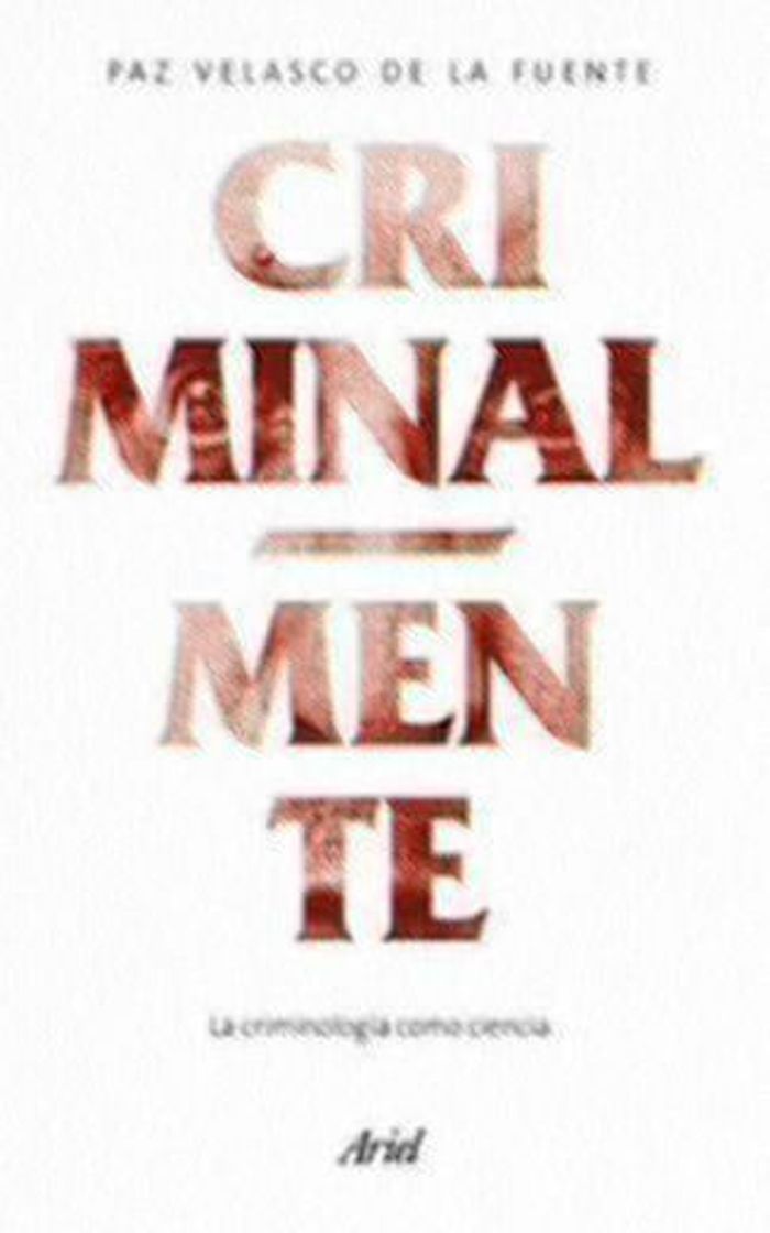 Book Criminalmente: La criminología como ciencia (Tapa blanda)