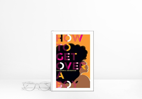 Libro Eggerue, C: How To Get Over A Boy