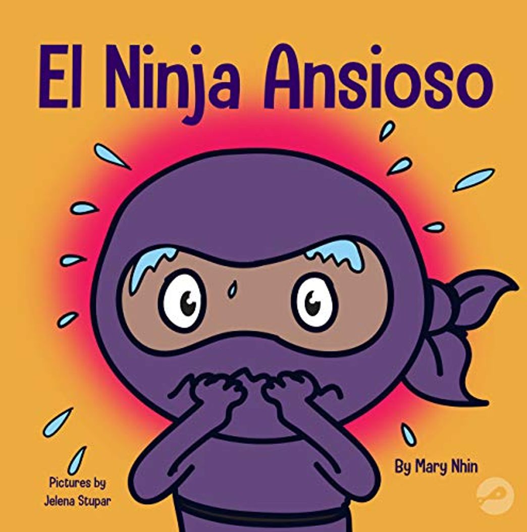 Libro El Ninja Ansioso: Un libro para manejar la ansiedad y las emociones