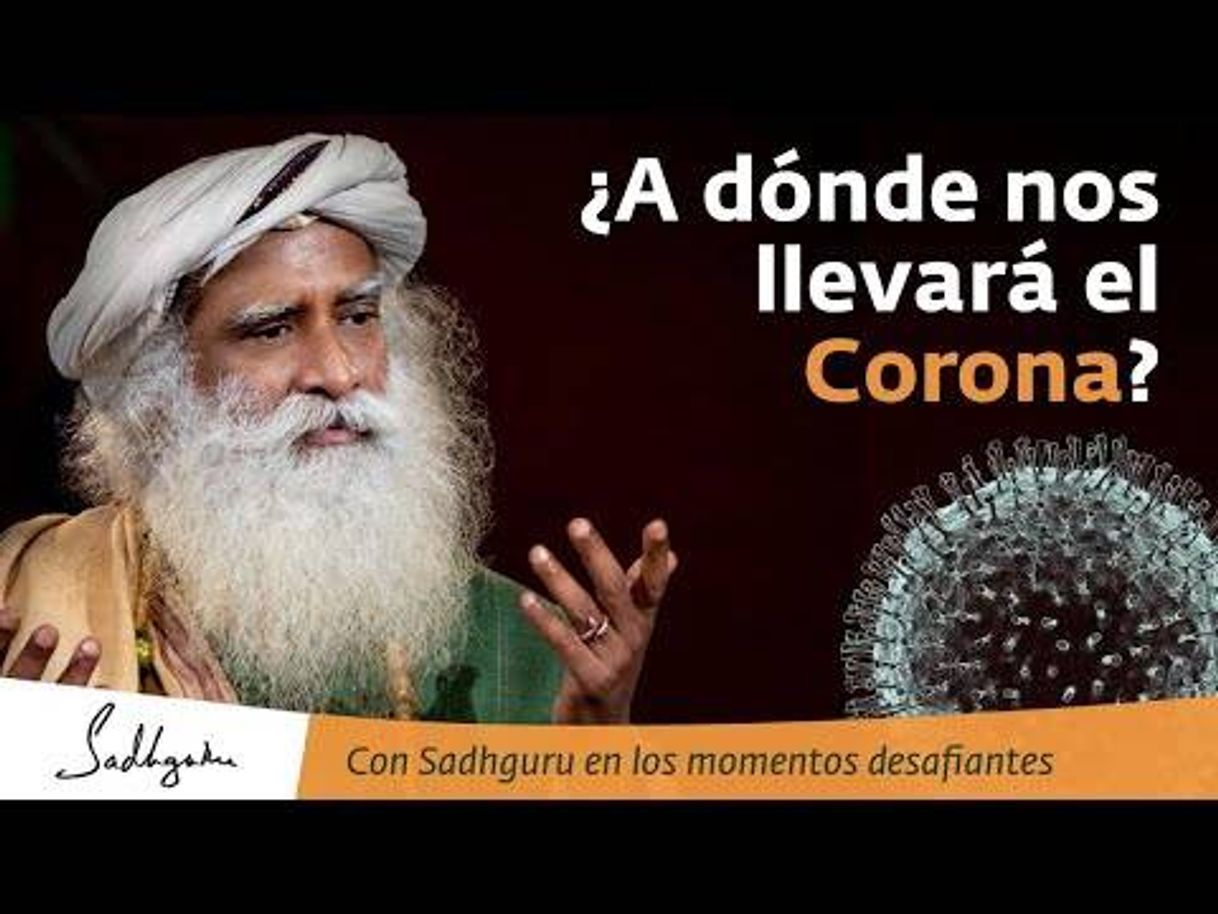 Social ¿A dónde nos llevará el Coronavirus? | Sadhguru