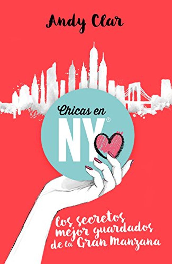 Book Chicas en New York: Los secretos mejor guardados de la Gran Manzana