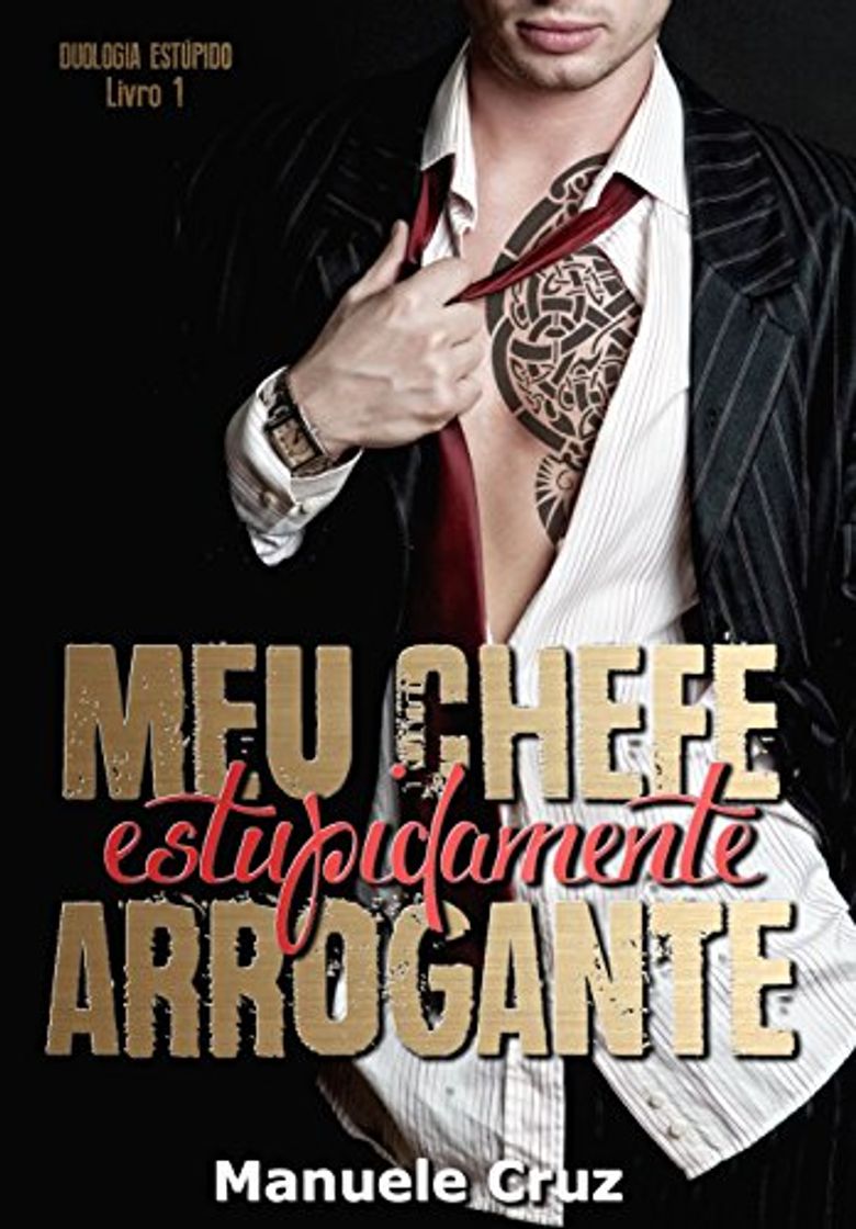 Book Meu chefe estupidamente arrogante - Estúpido 1 Manuele Cruz