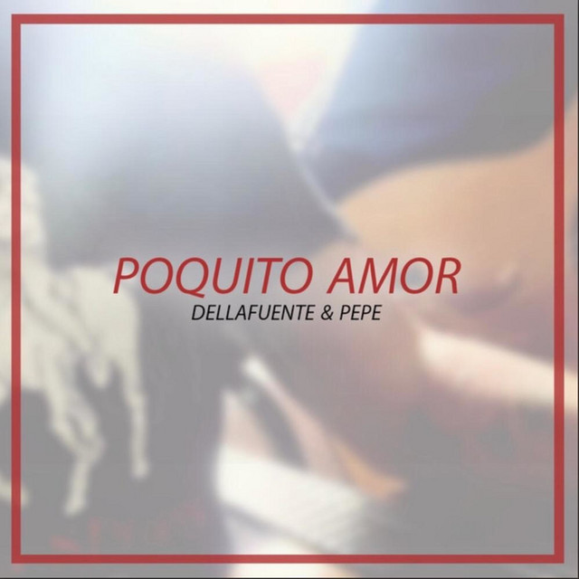 Canción Poquito Amor