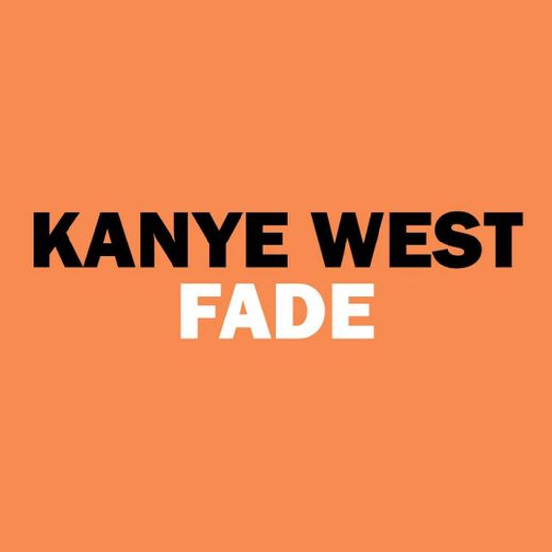 Moda Kanye West - Fade 