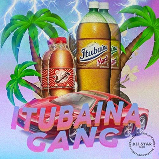 Itubaína Gang [Explicit]