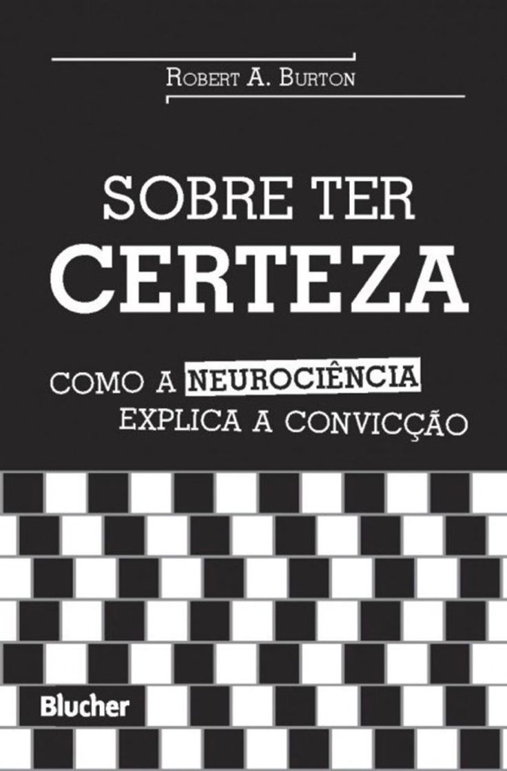 Libros Sobre ter certeza: Como a neurociência explica a convicção