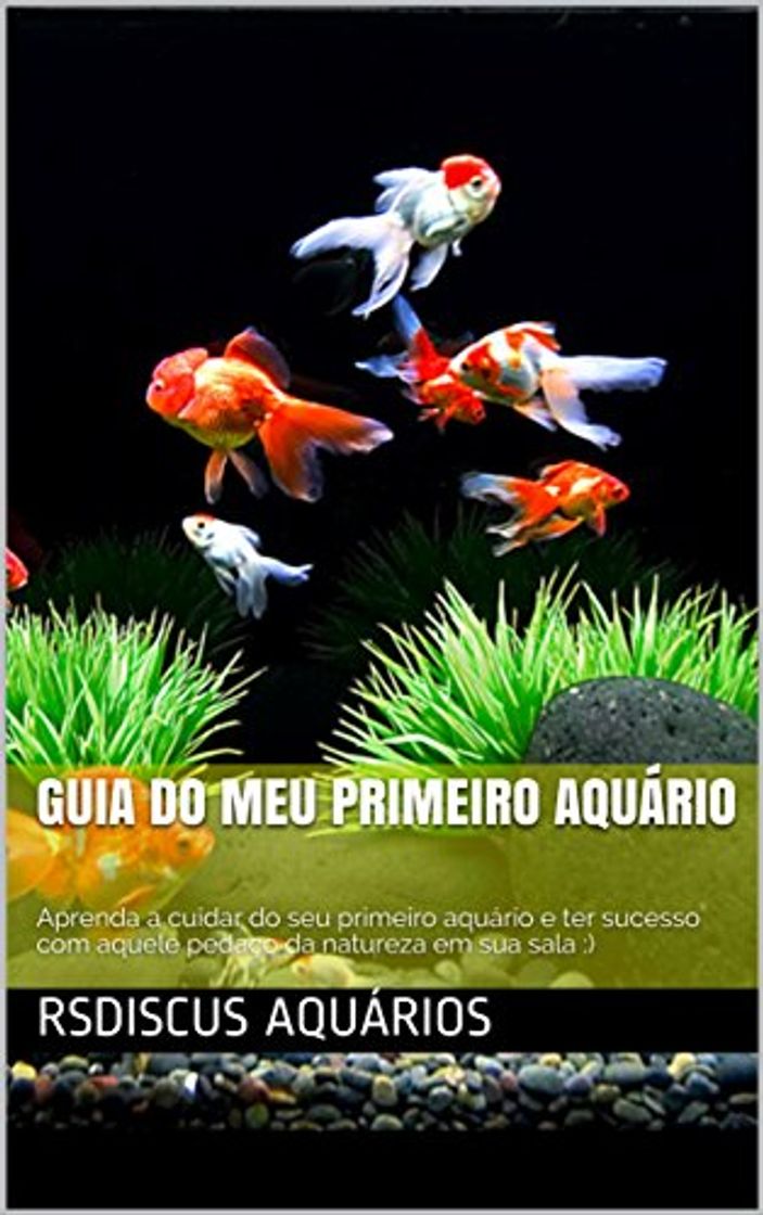 Products guia do Meu primeiro aquário: Aprenda a cuidar do seu primeiro aquário