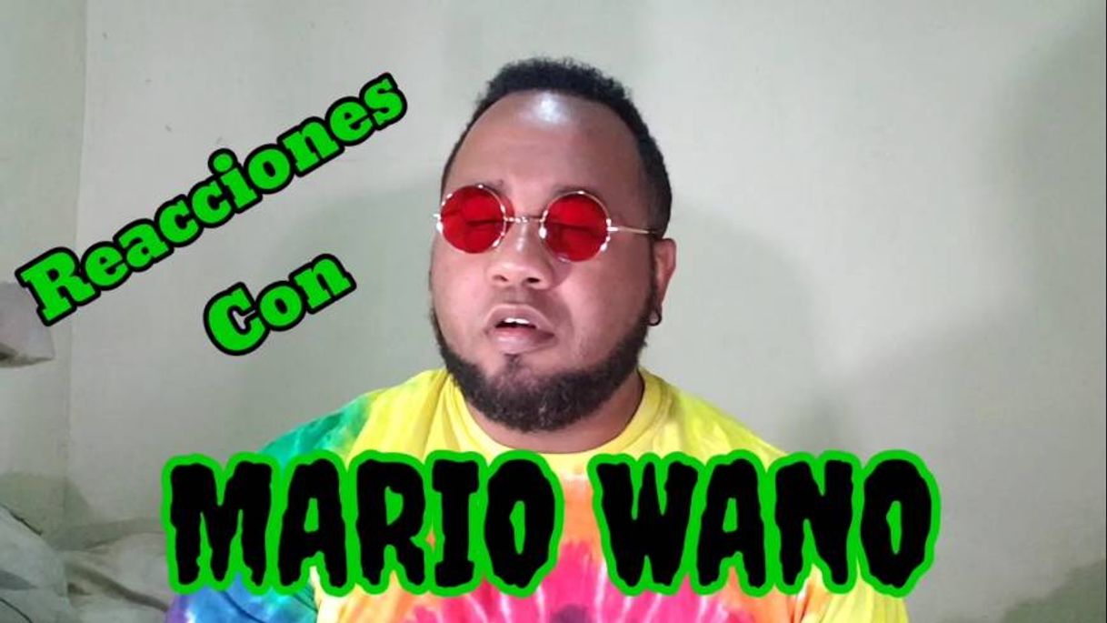 Moda REACCIONES CON MARIO WANO