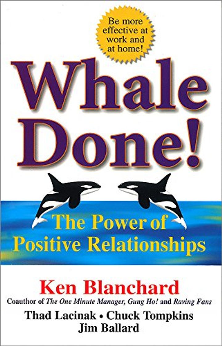 Libros Whale Done!: The Power of Positive Relationships