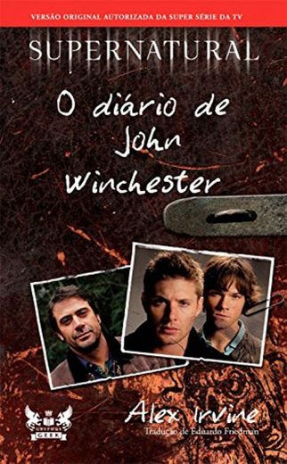 Supernatural - O Diário de John Winchester