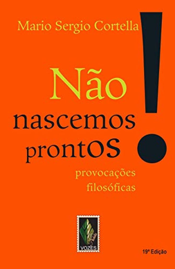 Libro Não nascemos prontos!: Provocações filosóficas