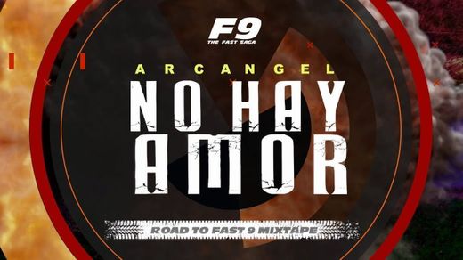 No Hay Amor - From Road To Fast 9 Mixtape